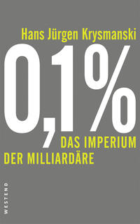 0,1% - Das Imperium der Milliardäre