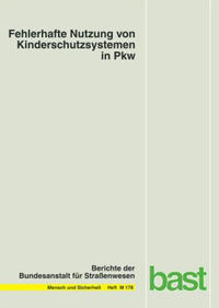 Fehlerhafte Nutzung von Kinderschutzsystemen in Pkw