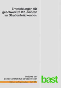 Empfehlungen für geschweißte KK-Knoten im Straßenbrückenbau