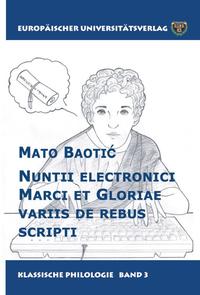 Nuntii electronici Marci et Gloriae variis de rebus scripti