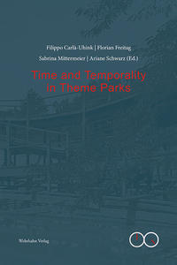 Time and Temporality in Theme Parks