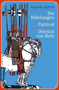 Die Nibelungen/Parzival/Dietrich von Bern