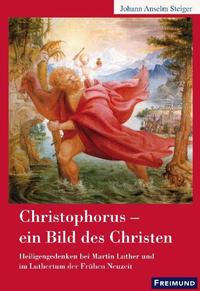 Christophorus - ein Bild des Christen