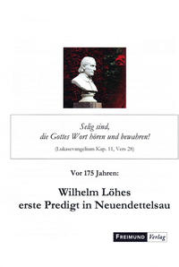 Wilhelm Löhes erste Predigt in Neuendettelsau