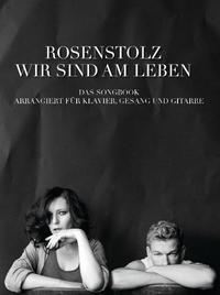 Rosenstolz: Wir Sind Am Leben - Das Songbook