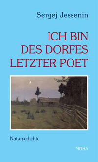 Ich bin des Dorfes letzter Poet