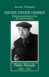 Diener zweier Herren - Pablo Neruda