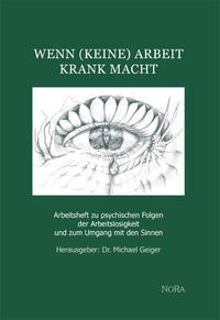 Wenn (keine) Arbeit krank macht