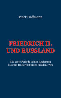 Friedrich II. und Russland