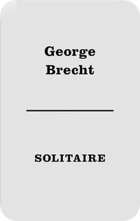 George Brecht. Solitaire