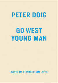 Peter Doig. Go West Young Man