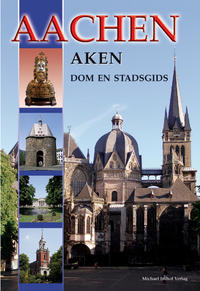 Aachen – Aken - Dom en Stadsgids