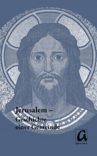 Jerusalem - Geschichte einer Gemeinde