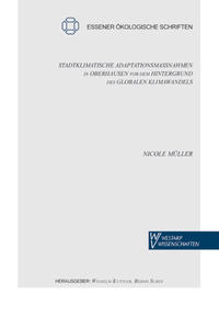 Stadtklimatische Adaptionsmaßnahmen in Oberhausen vor dem Hintergrund des globalen Klimawandels