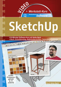 SketchUp - Werkstatt-Kurs Konstruktions-Software