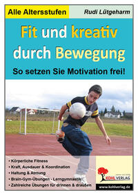 Fit und kreativ durch Bewegung!