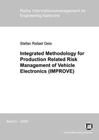 Integrated methodology for production related risk management of vehicle electronics (IMPROVE)