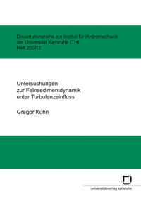 Untersuchungen zur Feinsedimentdynamik unter Turbulenzeinfluss