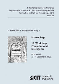 Proceedings : 19. Workshop Computational Intelligence : Dortmund, 2. - 4. Dezember 2009