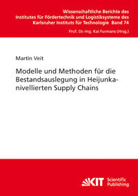 Modelle und Methoden für die Bestandsauslegung in Heijunkanivellierten Supply Chains