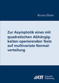 Zur Asymptotik eines mit quadratischen Abhängigkeiten operierenden Tests auf multivariate Normalverteilung