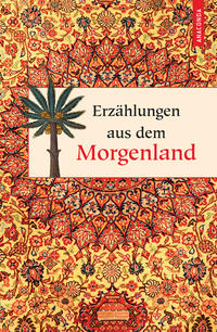 Erzählungen aus dem Morgenland