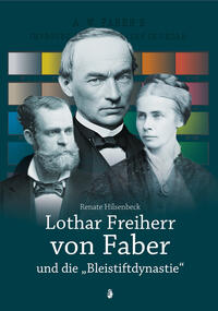 Lothar Freiherr von Faber und die 