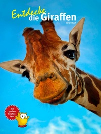 Cover-Abbildung für Entdecke die Giraffen (Hardcover) (99999---978-3-86659-525-5)