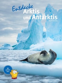 Cover-Abbildung für Entdecke Arktis und Antarktis (Hardcover) (99999---978-3-86659-527-9)