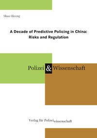 A Decade of Predictive Policing in China: