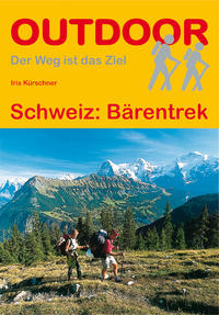 Schweiz: Bärentrek