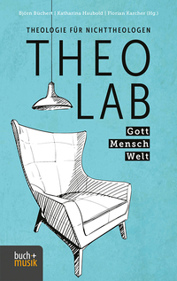 Cover-Abbildung für TheoLab Gott. Mensch. Welt. (Softcover/Paperback) (99999---978-3-86687-277-6)