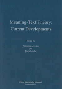 Meaning-Text Theory: Current Developments
