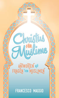 Christus für Muslime