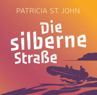 Die silberne Straße (Hörbuch)