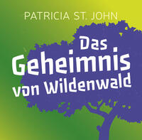 Das Geheimnis von Wildenwald (Hörbuch [MP3])