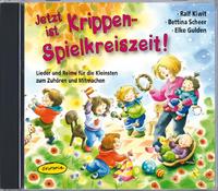 Jetzt ist Krippen-Spielkreiszeit! (CD)