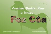 Foz-Côa - Eiszeitliche Felsbild-Kunst in Portugal