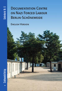 Documentation Centre on Nazi Forced Labour Berlin-Schöneweide