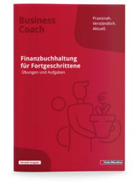 Finanzbuchhaltung für Fortgeschrittene - Übungsbuch mit Lösungen