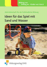 Ideen für das Spiel mit Sand und Wasser