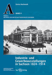 Industrie- und Gewerbeausstellungen in Sachsen 1824–1914