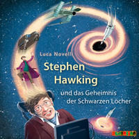 Stephen Hawking und das Geheimnis der Schwarzen Löcher