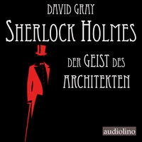 Sherlock Holmes - Der Geist des Architekten