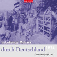 Mit Lukanga Mukara durch Deutschland - 1912