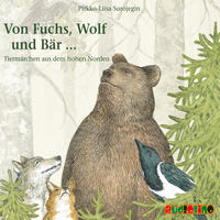 Von Fuchs, Wolf und Bär...