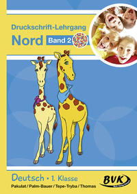 Druckschrift-Lehrgang Nord Band 2 - Förderkinder. Bd.2