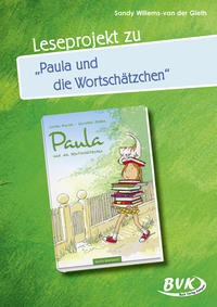 Leseprojekt zu Paula und die Wortschätzchen