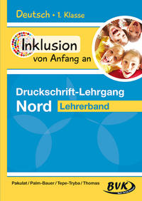 Inklusion von Anfang an – Druckschrift-Lehrgang Nord