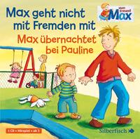 Max geht nicht mit Fremden mit/Max übernachtet bei Pauline